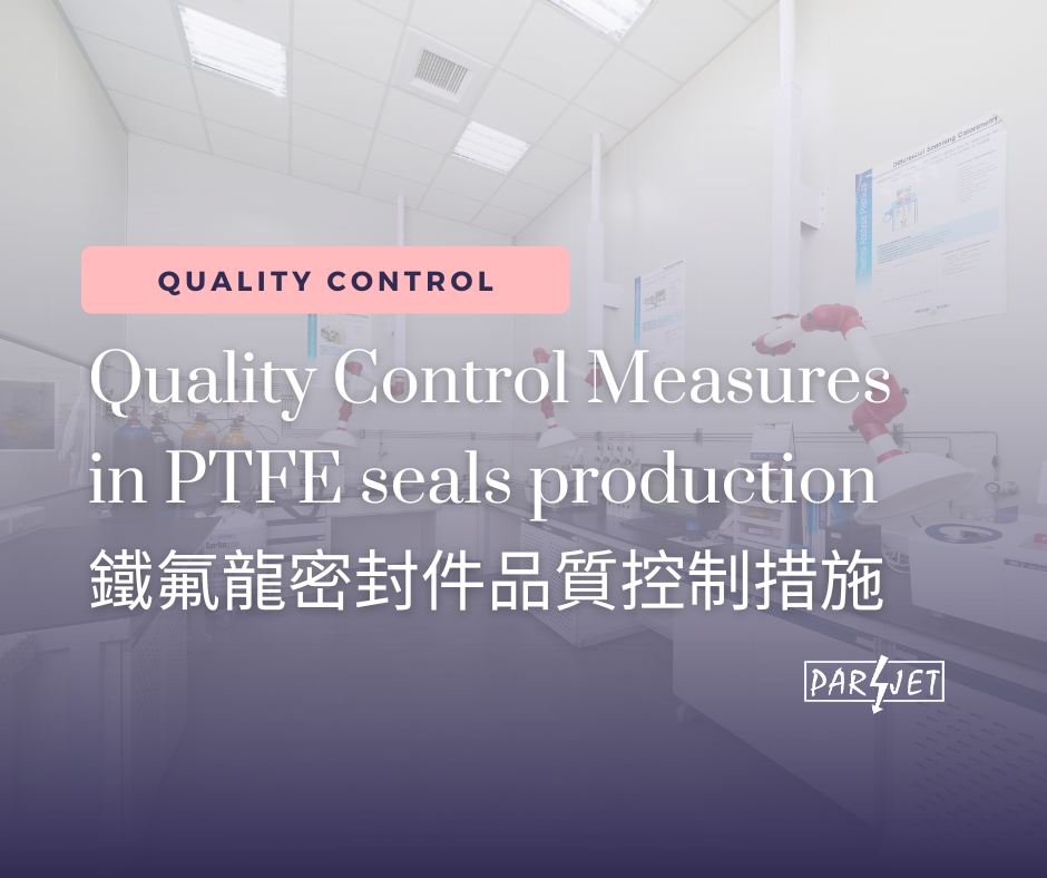 Quality Control Measures in PTFE seals production