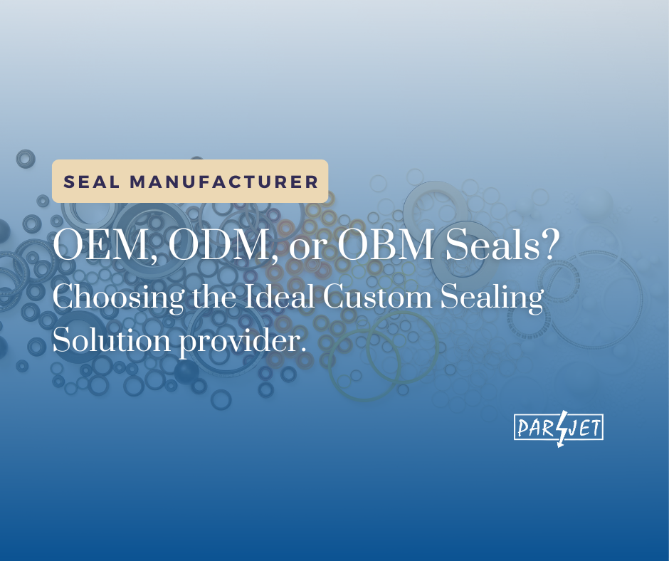 OEM, ODM, or OBM Seals? Choosing the Ideal Custom Sealing Solution provider.